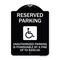 Signmission Reserved Parking Unauthorized Parking Is Punishable by A Fine Up to $200, A-DES-BW-1824-23003 A-DES-BW-1824-23003 - alternate 1